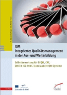 IQM - Integriertes Qualitätsmanagement in der Aus- und Weiterbilundg
